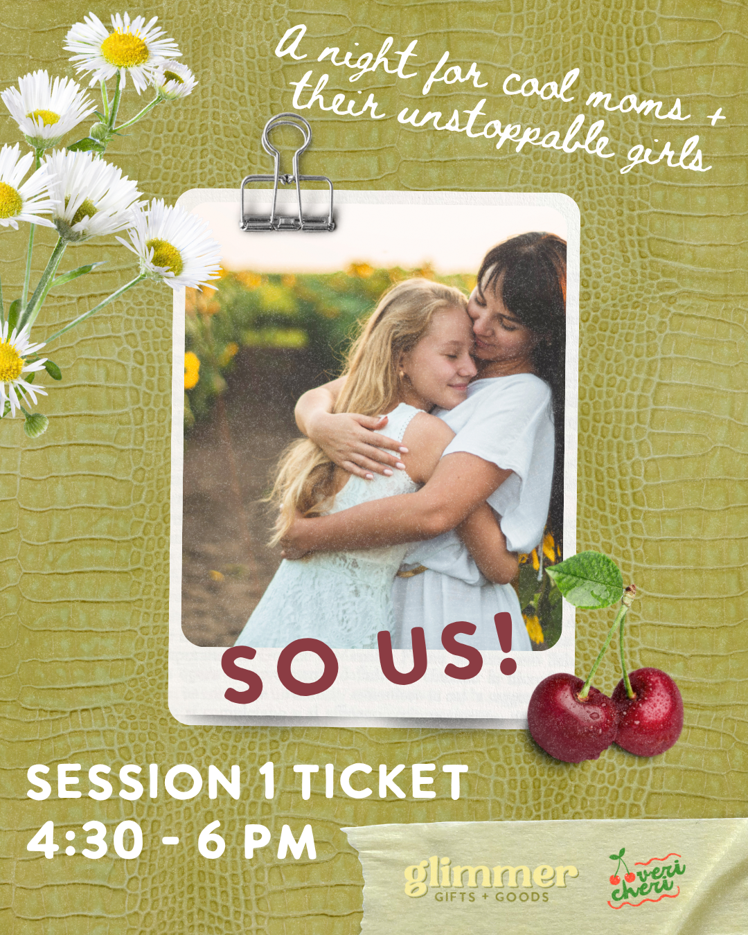 Session 1 Ticket: Mother-Daughter Event