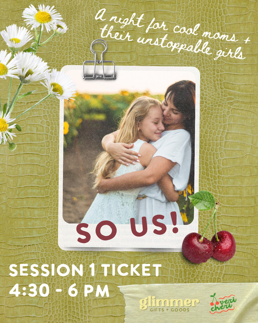 Session 1 Ticket: Mother-Daughter Event