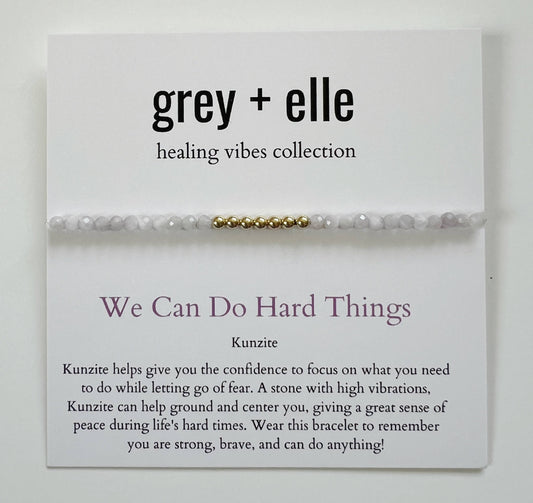 We Can Do Hard Things - Kunzite Beaded Stretch Bracelet - grey + elle - Healing Vibes Collection